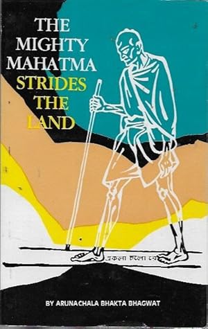 Seller image for The Mighty Mahatma Strides the Land for sale by Bookfeathers, LLC