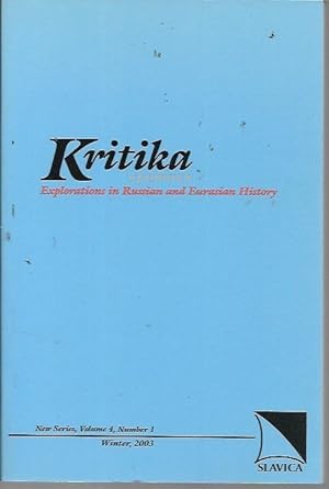 Imagen del vendedor de Kritika [kpumuka]: Explorations in Russian and Eurasian History, New Series Volume 4, Number 1 (Winter 2003) Forum: Population Movements and Population Politics from World War I to World War II a la venta por Bookfeathers, LLC