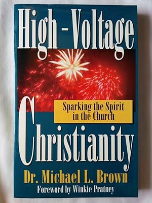 Seller image for High-Voltage Christianity: Sparking the Spirit in the Church for sale by P Peterson Bookseller