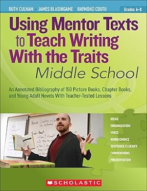 Seller image for Using Mentor Texts to Teach Writing with the Traits: Middle School (Paperback or Softback) for sale by BargainBookStores
