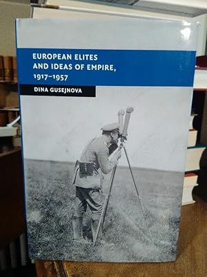 Image du vendeur pour European Elites and Ideas of Empire, 1917-1957. mis en vente par Antiquariat Thomas Nonnenmacher