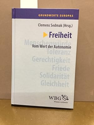 Seller image for Grundwerte Europas Band 2: Freiheit: Vom Wert der Autonomie for sale by Kepler-Buchversand Huong Bach