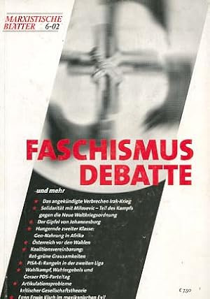 Seller image for Faschismus Debatte [Titelthema] Marxistische Bltter ; 6-02; November/Dezember / 40. Jahrgang for sale by Versandantiquariat Ottomar Khler