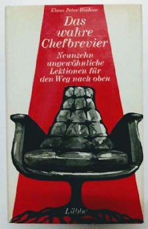 Immagine del venditore per Das wahre Chefbrevier: 19 ungewhnl. Lektionen f.d. Weg nach oben. venduto da KULTur-Antiquariat