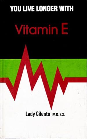 You Live Longer with Vitamin E