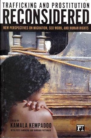 Seller image for Trafficking and Prostitution Reconsidered: New Perspectives on Migration, Sex Work, and Human Rights (Transnational Feminist Studies) for sale by Goulds Book Arcade, Sydney