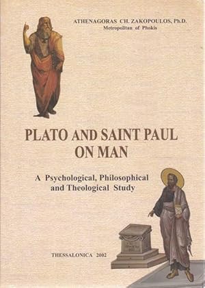 Plato and Saint Paul on Man: a Psychological, Philosophical and Theological Study