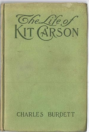 The Life of Kit Carson