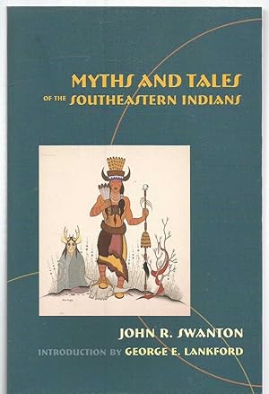 Myths and Tales of the Southeastern Indians