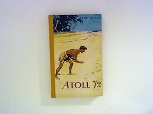 Bild des Verkufers fr Atoll 72: Ein Tieftaucher-Abenteuer in der Sdsee. zum Verkauf von ANTIQUARIAT FRDEBUCH Inh.Michael Simon