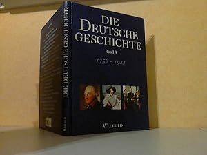 Die deutsche Geschichte Band 3: 1756-1944