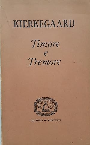 Timore e Tremore (Lirica dialettica di Johannes de Silentio).