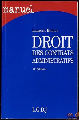 Seller image for DROIT DES CONTRATS ADMINISTRATIFS, 3med. for sale by La Memoire du Droit