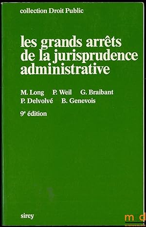 Seller image for LES GRANDS ARRTS DE LA JURISPRUDENCE ADMINISTRATIVE, 9med., Coll. de droit public fonde par R. Cassin et M.Waline for sale by La Memoire du Droit