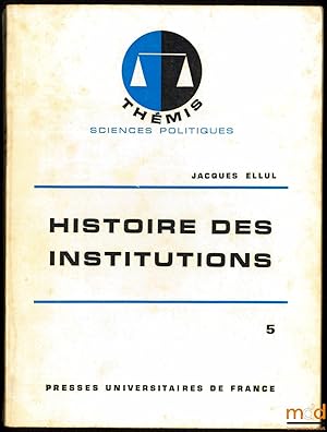 Bild des Verkufers fr HISTOIRE DES INSTITUTIONS, t. V: LE XIXe SICLE, 6ed., coll. Thmis / Sciences politiques zum Verkauf von La Memoire du Droit