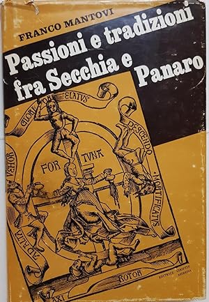 Passioni e tradizioni fra Secchia e Panaro.