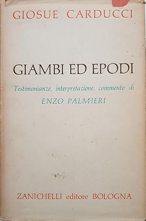 Giambi ed Epodi. Testimonianze, interpretazione, commento di Enzo Palmieri.