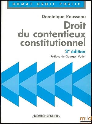 Immagine del venditore per DROIT DU CONTENTIEUX CONSTITUTIONNEL, 3med., Prface de Georges Vedel, coll. Domat Droit public venduto da La Memoire du Droit