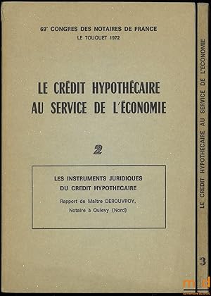 Seller image for LE CRDIT HYPOTHCAIRE AU SERVICE DE L CONOMIE. T. 2: Les instruments juridiques du crdit hypothcaire, Rapport de Matre Derouvroy; T.3: La publicit foncire du crdit hypothcaire, Rapport de Matre Guy Rousseau, 69eCongrs des notaires de France for sale by La Memoire du Droit