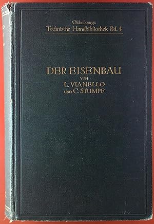 Image du vendeur pour Der Eisenbau. Ein Hilfsbuch fr den Brckenbauer und Eisenkonstrukteur mis en vente par biblion2