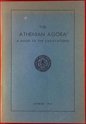 Bild des Verkufers fr The Athenian Agora. A Guide To The Excavations zum Verkauf von biblion2