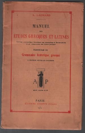 Manuel des études grecques et latines / tome 3 : grammaire historique grecque