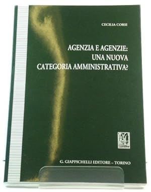 Seller image for Agenzia e Agenzie: Una Nuova Categoria Amministrativa? for sale by PsychoBabel & Skoob Books