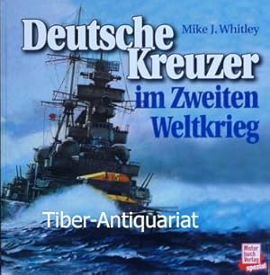 Deutsche Kreuzer im Zweiten Weltkrieg. Aus dem Englischen.