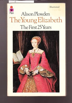 Seller image for The Young Elizabeth - The First Twenty Five Years for sale by Laura Books