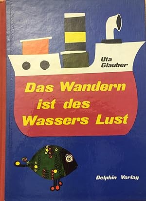 Bild des Verkufers fr Das Wandern ist des Wassers Lust zum Verkauf von Rolf Nlkes - kunstinsel.ch