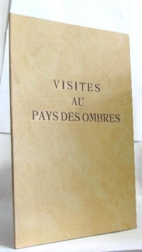 Bild des Verkufers fr Visites au pays des ombres zum Verkauf von crealivres