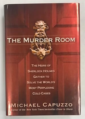 Seller image for The Murder Room: The Heirs of Sherlock Holmes Gather to Solve the World's Most Perplexing Cold Ca ses for sale by Brenner's Collectable Books ABAA, IOBA