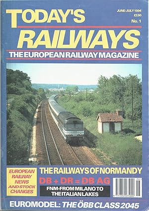 Today' Railways: the European Railway Magazine No.1 June-July 1994