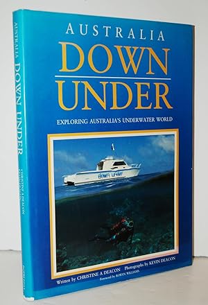 Seller image for Australia Down Under Exploring Australia's Underwater World for sale by Nugget Box  (PBFA)