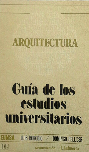 ARQUITECTURA - GUÍA DE LOS ESTUDIOS UNIVERSITARIOS