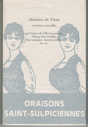 Histoires du Vieux et autres nouvelles par l'auteur de Céline la poubelle, Ménage de printemps, V...