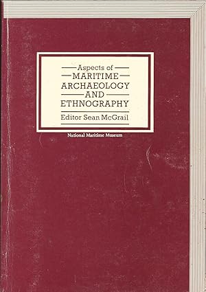 Aspects of Maritime Archaeology and Ethnography: Conference Proceedings.