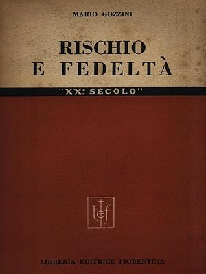 Seller image for Rischio e fedelta' for sale by Librodifaccia