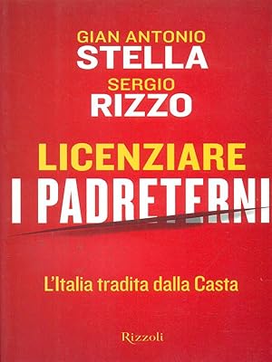 Seller image for Licenziare i padreterni for sale by Librodifaccia