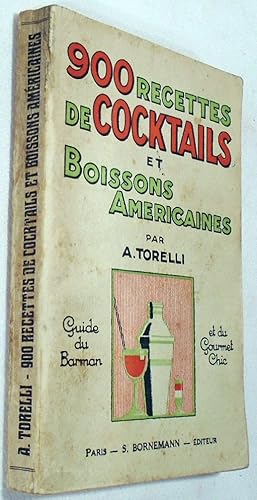 Image du vendeur pour 900 Recettes de Cocktails et Boissons Americaines, Guide du barman et du Gourmet chic mis en vente par Babylon Revisited Rare Books