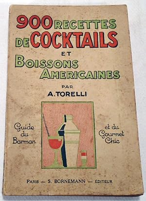 Image du vendeur pour 900 Recettes de Cocktails et Boissons Americaines, Guide du barman et du Gourmet chic mis en vente par Babylon Revisited Rare Books