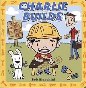 Charlie Builds: Bridges, Skyscrapers, Doghouses, and More!