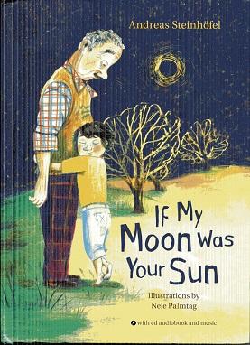 Seller image for If My Moon Was Your Sun: with CD audiobook and music for sale by The Book Faerie