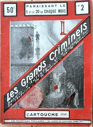 Bild des Verkufers fr Collection Les Grands Criminels - N 2 - CARTOUCHE (fin). [Bandits d'Autrefois et d'Aujourd'hui. De l'Angoisse, de la Passion, de la Terreur]. zum Verkauf von Jean-Paul TIVILLIER