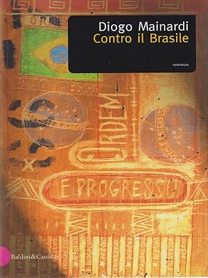 Imagen del vendedor de Contro il Brasile a la venta por Librodifaccia