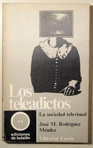 Imagen del vendedor de LOS TELEADICTOS. La sociedad televisual - Barcelona 1971 a la venta por Llibres del Mirall