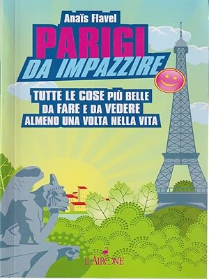 Bild des Verkufers fr Parigi da impazzire zum Verkauf von Librodifaccia
