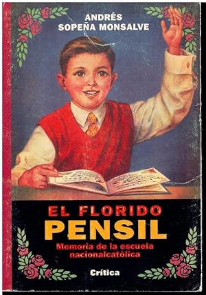 Imagen del vendedor de EL FLORIDO PENSIL. MEMORIA DE LA ESCUELA NACIONALCATLICA. a la venta por angeles sancha libros
