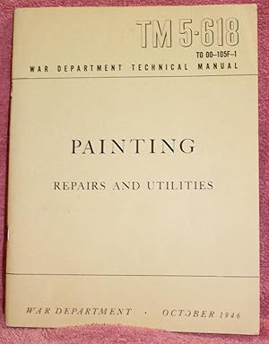 TM5-618 War Department Technical Manual PAINTING. Repairs and Utilities