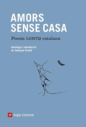 Imagen del vendedor de AMORS SENSE CASA Poesa LGBTQ catalana a la venta por Imosver